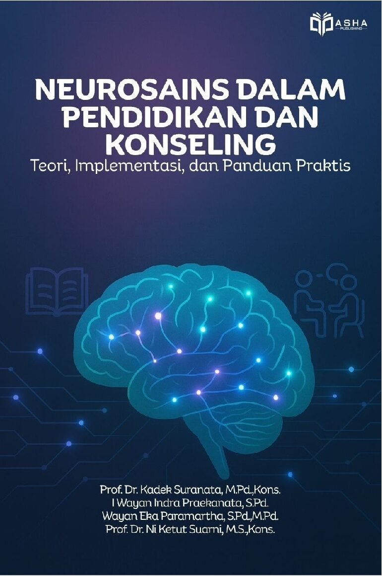 Neurosains dalam Pendidikan dan Konseling: Teori, Implementasi, dan Panduan Praktis