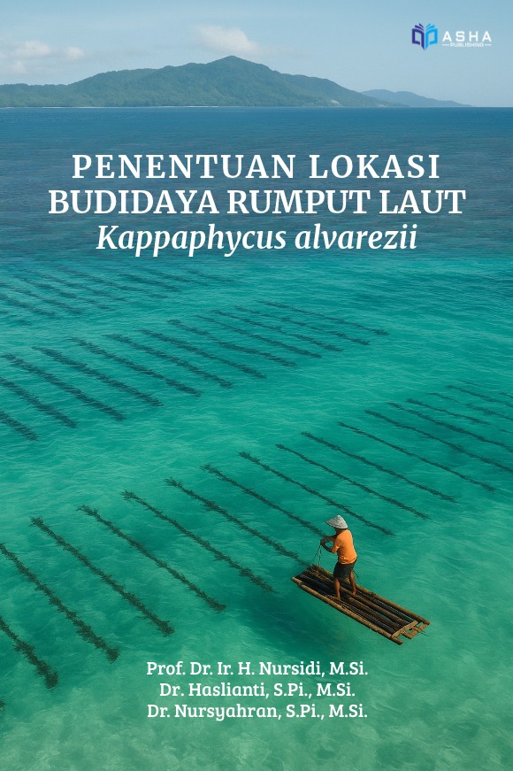 Penentuan Lokasi Budidaya Rumput Laut Kappaphycus alvarezii