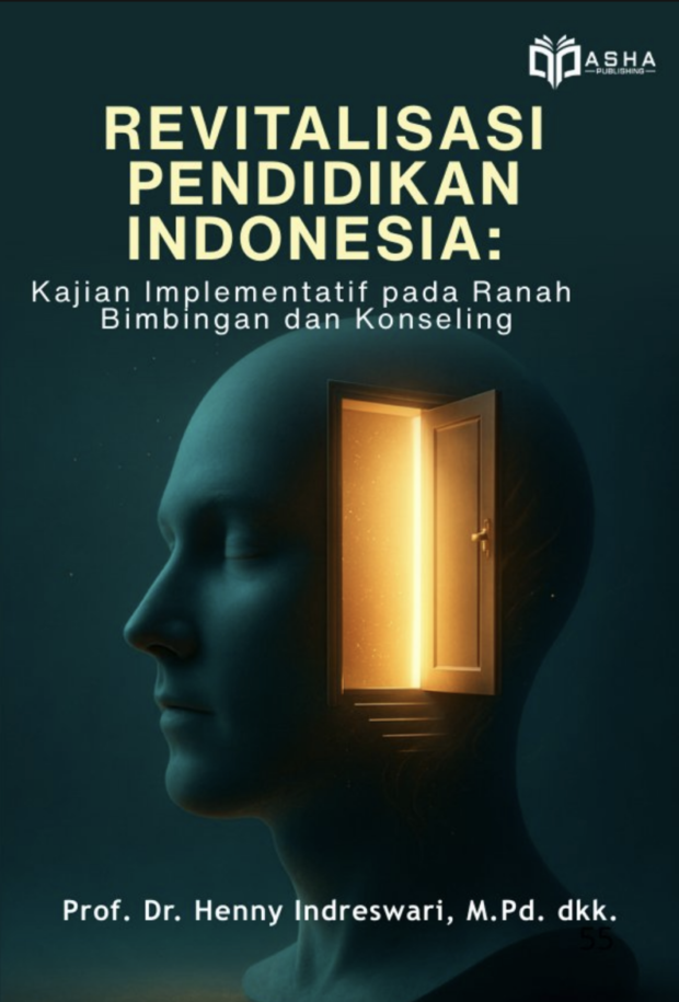 Revitalisasi Pendidikan Indonesia: Kajian Implementatif pada Ranah Bimbingan dan Konseling
